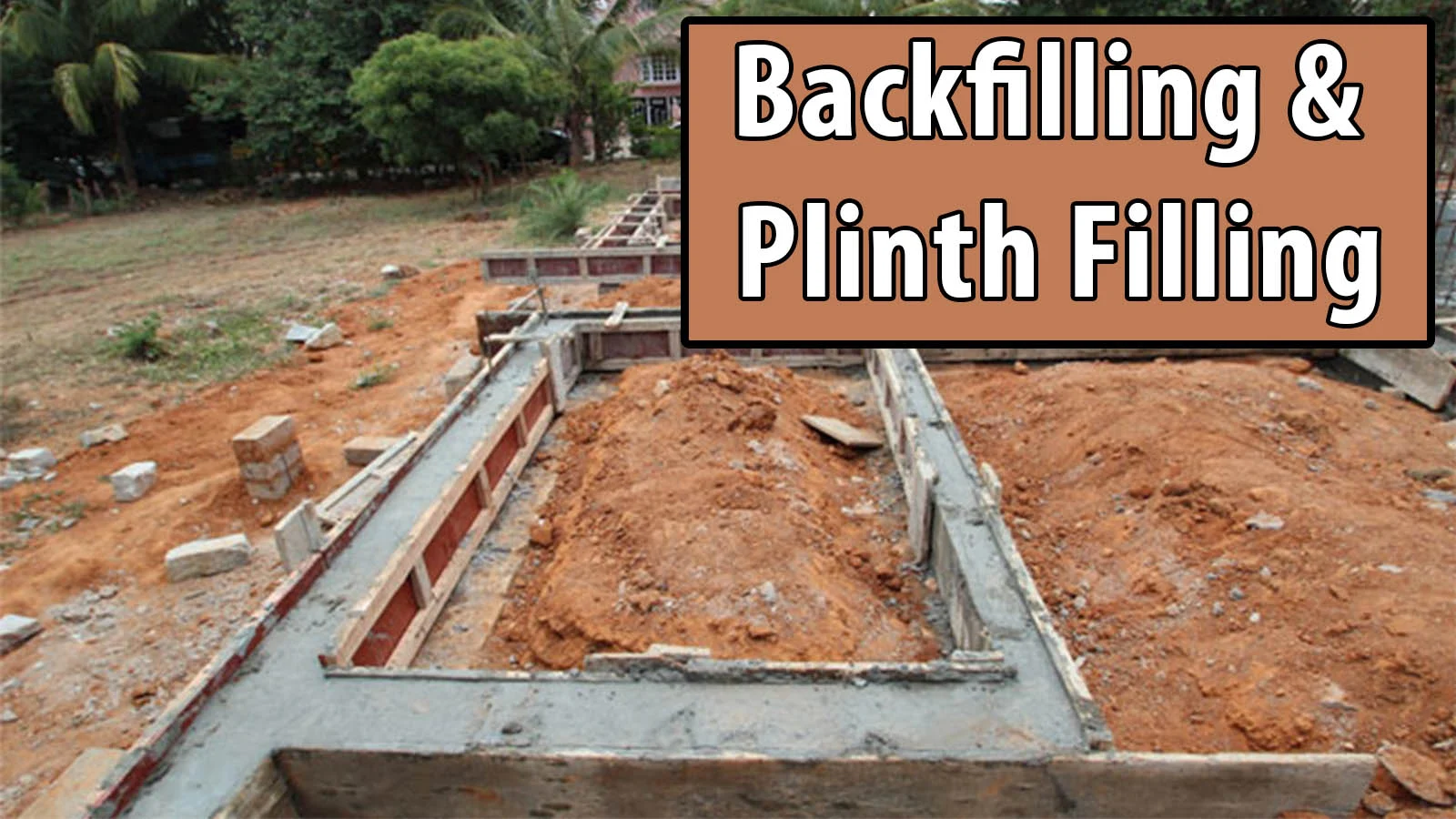 Backfilling and Plinth Filling