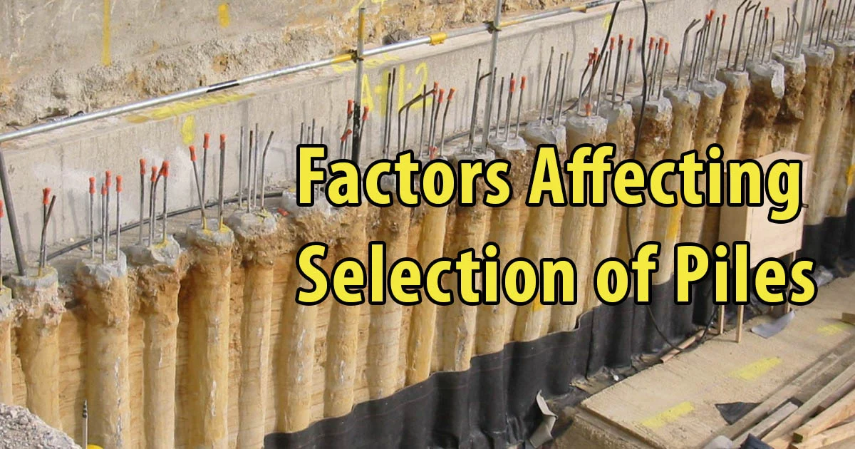 Factors Affecting Selection of Piles