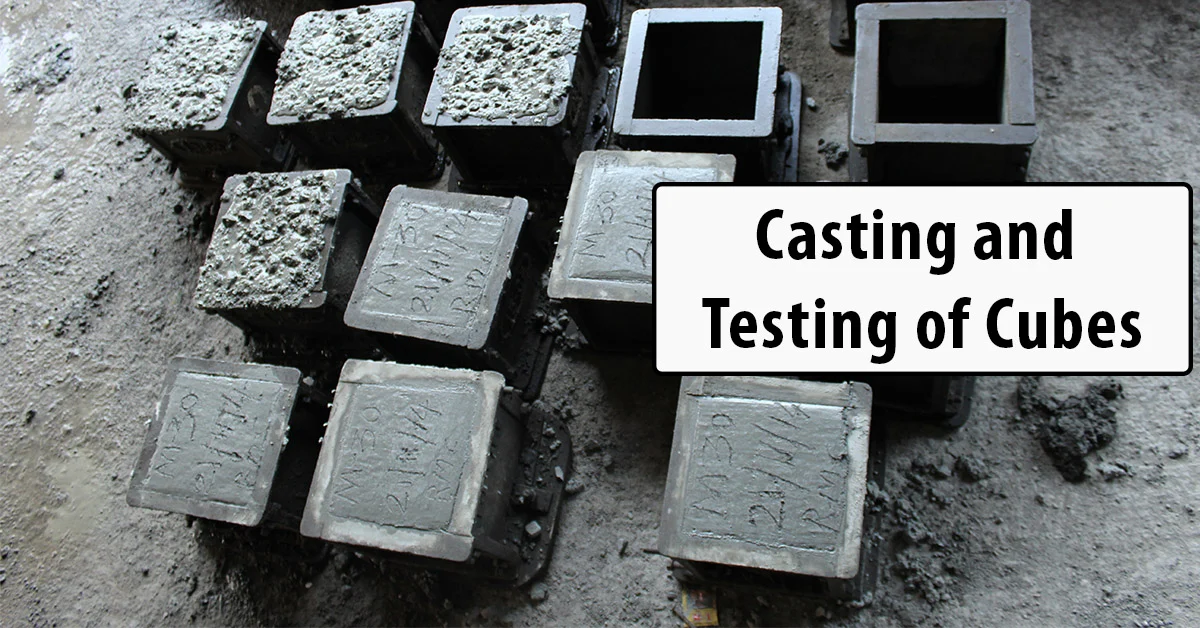 Casting and testing of Cubes