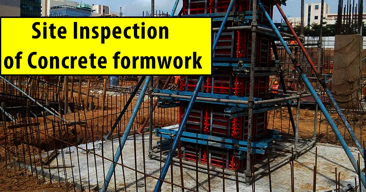 Site Inspection of Concrete formwork