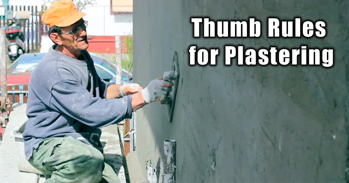 Thumb Rules for Plastering