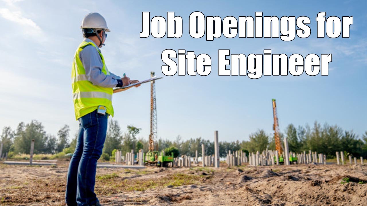Job Openings for Site Engineer Online CivilForum
