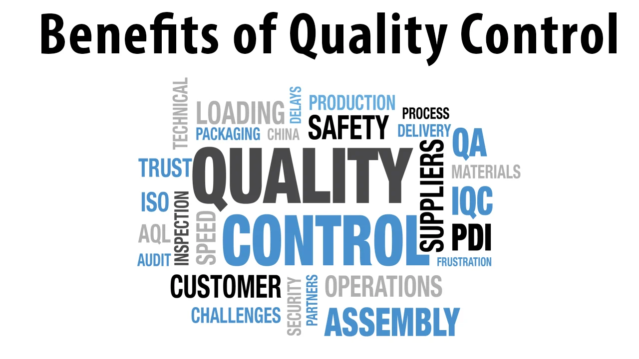 Benefits of Quality Control