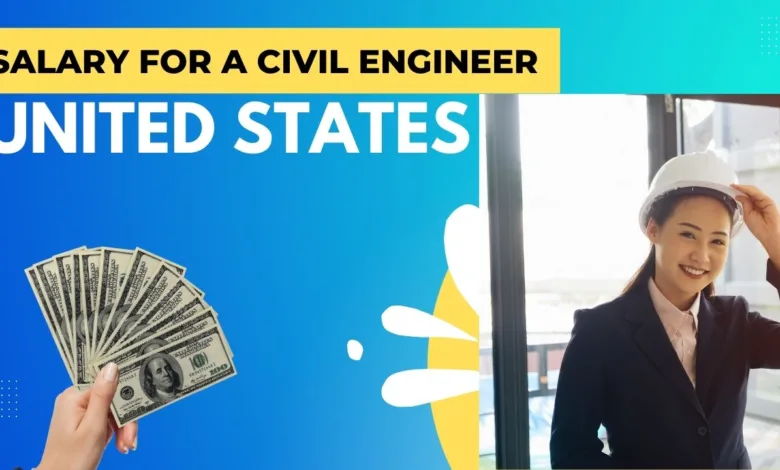Salary for a Civil Engineer in United States