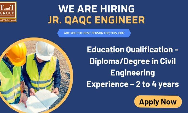 Qa Qc Engineer Jobs Vacancies in T and T Infra Private Limited