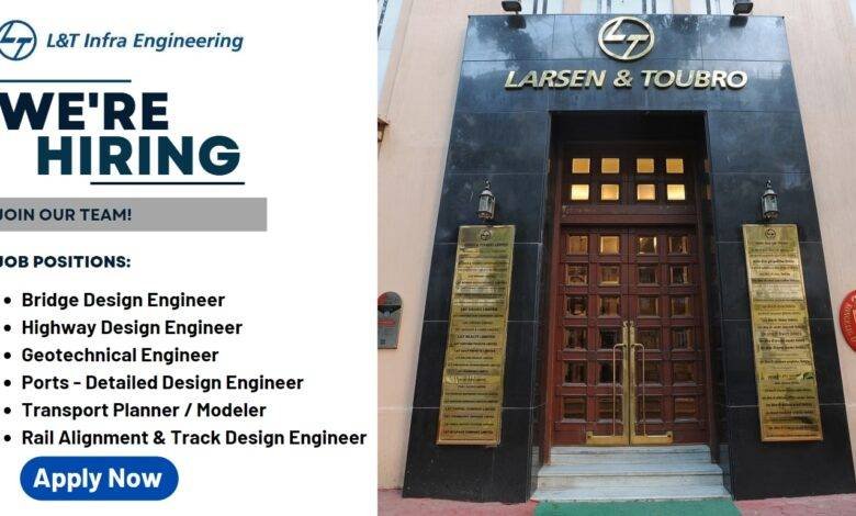 Job opening for Engineers in L&T Infra Engineering